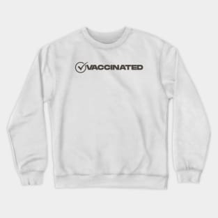 covid 19 vaccine Crewneck Sweatshirt